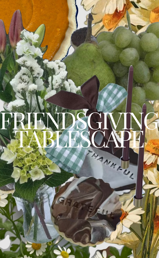 Friendsgiving/Thanksgiving Tablescape
